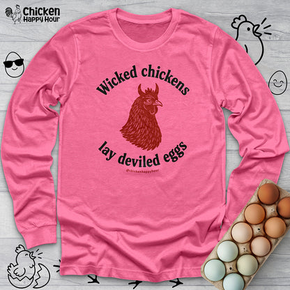Wicked Chickens Lay Deviled Eggs Long Sleeve