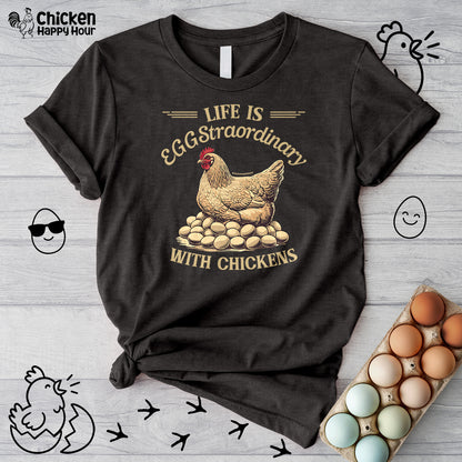 Life is EGGStraordinary with Chickens Unisex Tee