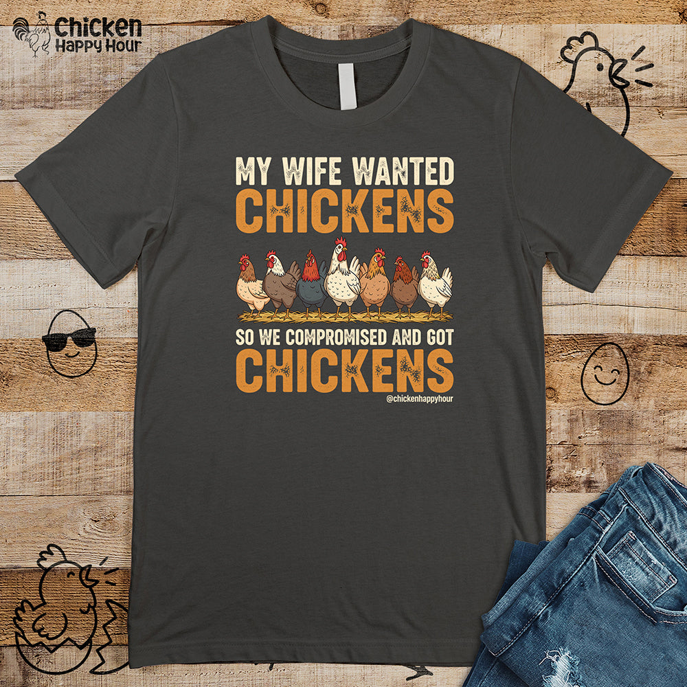 My Wife Wanted Chickens Unisex Tee