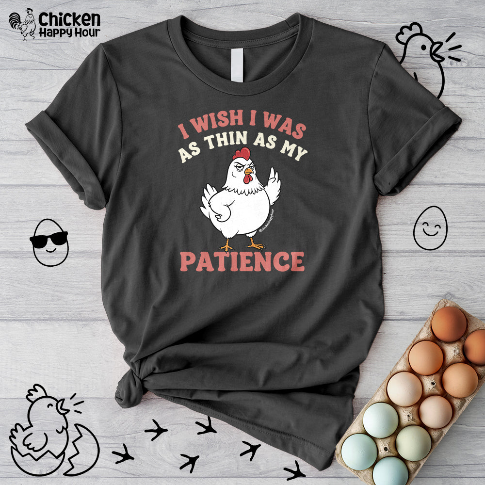 I Wish I Was as Thin as My Patience Unisex Tee