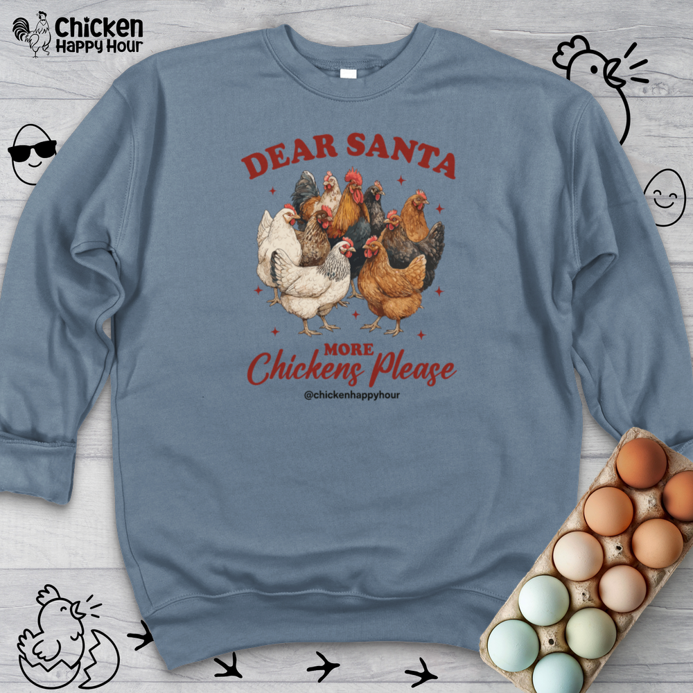 Dear Santa More Chickens Please Crewneck