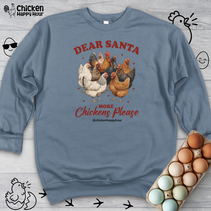 Dear Santa More Chickens Please Crewneck