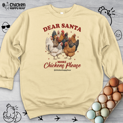 Dear Santa More Chickens Please Crewneck