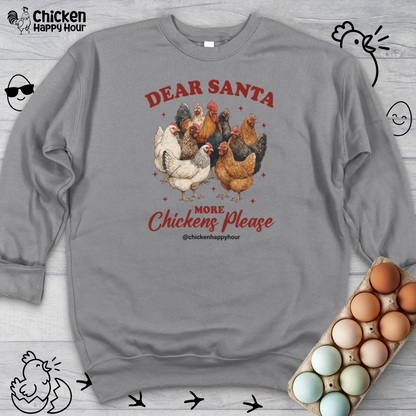 Dear Santa More Chickens Please Crewneck