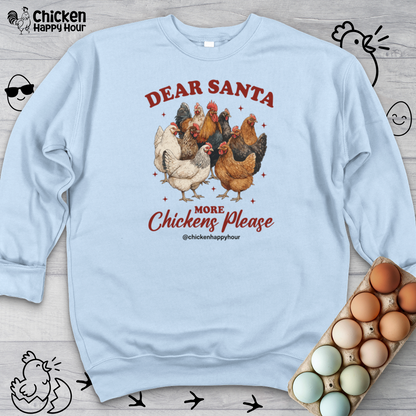 Dear Santa More Chickens Please Crewneck