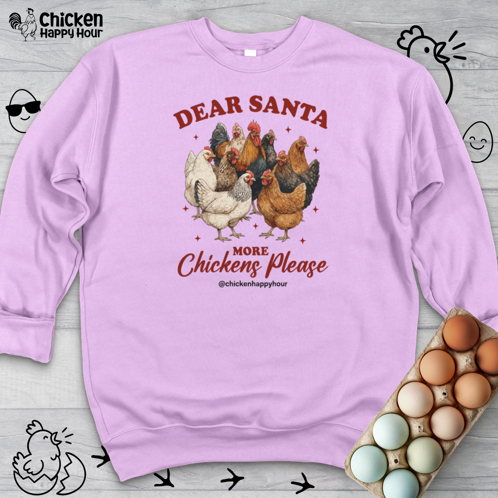 Dear Santa More Chickens Please Crewneck