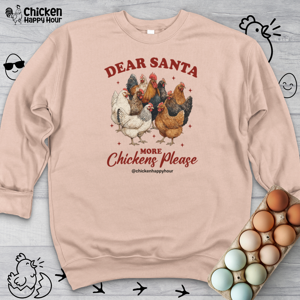 Dear Santa More Chickens Please Crewneck