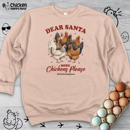 Dear Santa More Chickens Please Crewneck