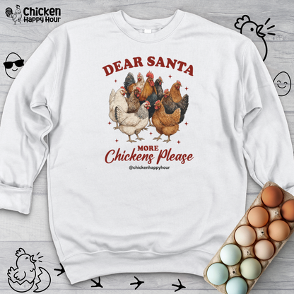 Dear Santa More Chickens Please Crewneck