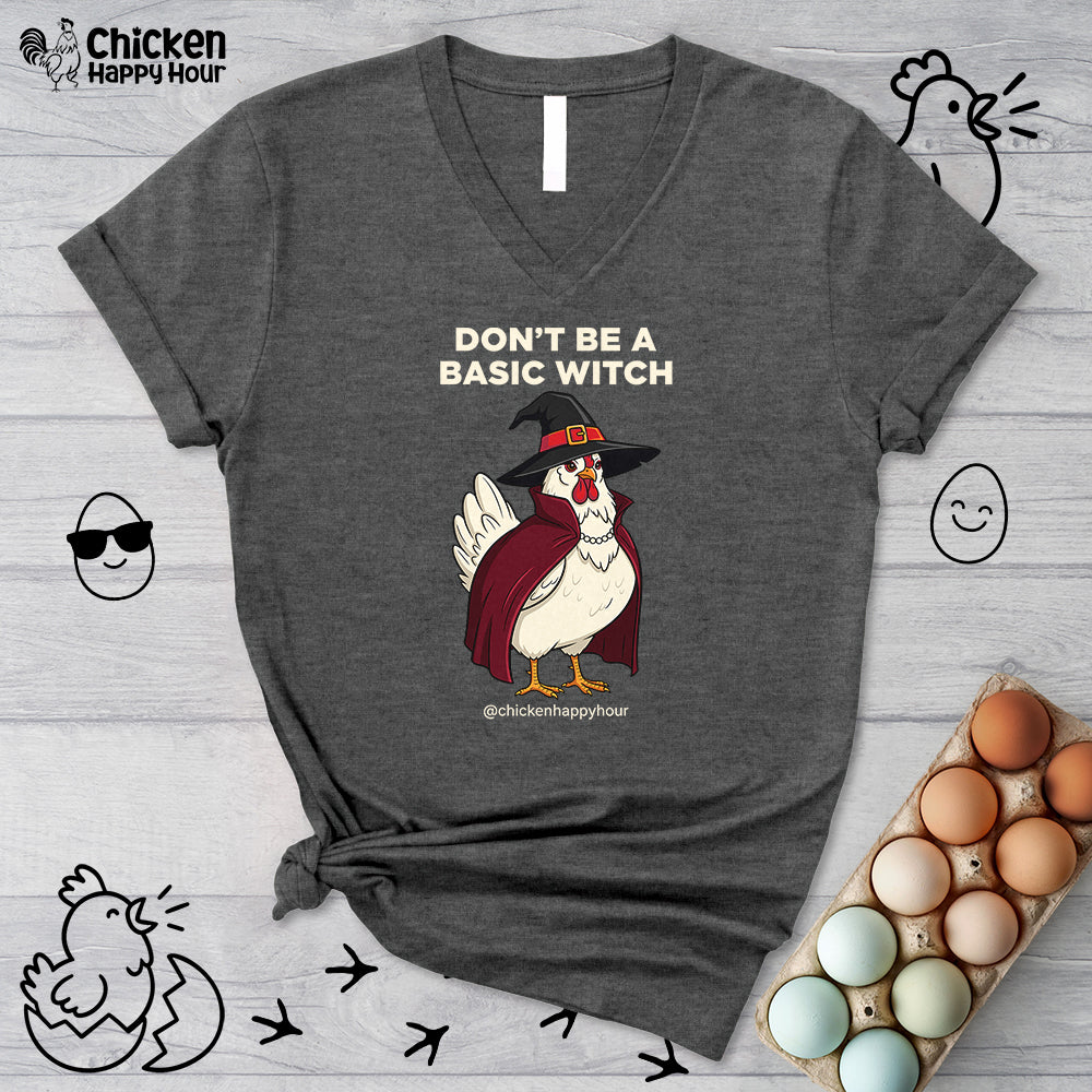 Don't Be a Basic Witch V-Neck Tee