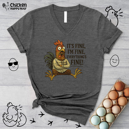 It's Fine, I'm Fine, Everything's Fine! V-Neck Tee