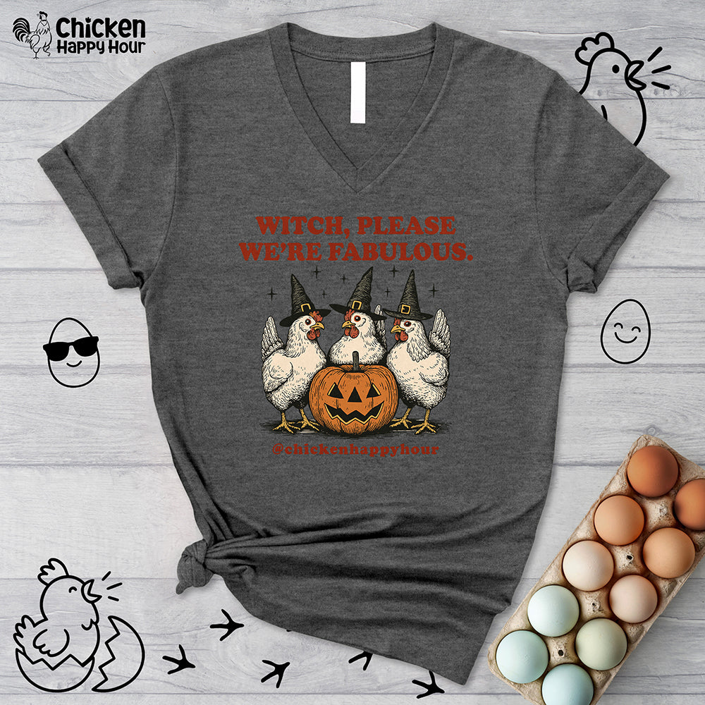 Witch Please We’re Fabulous V-Neck Tee