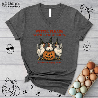 Witch Please We’re Fabulous V-Neck Tee
