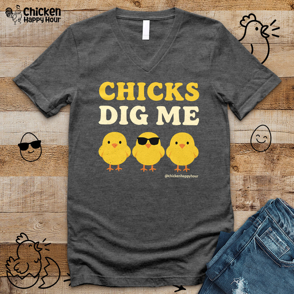 Chicks Dig Me V-Neck Tee