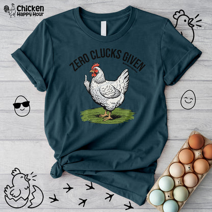 Zero Clucks Given Unisex Tee