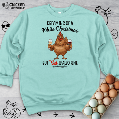 Dreaming of a White Christmas Crewneck
