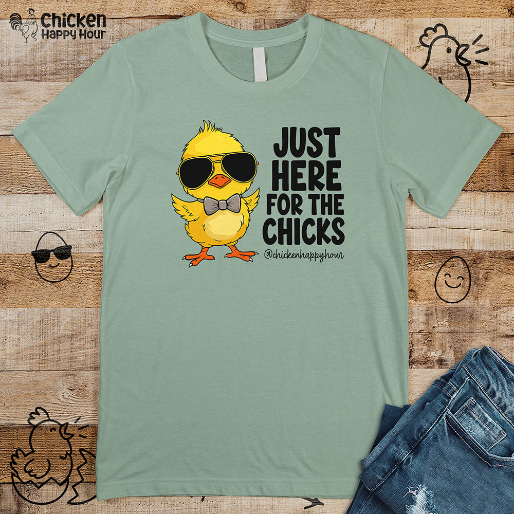 Just Here for The Chicks Unisex Tee