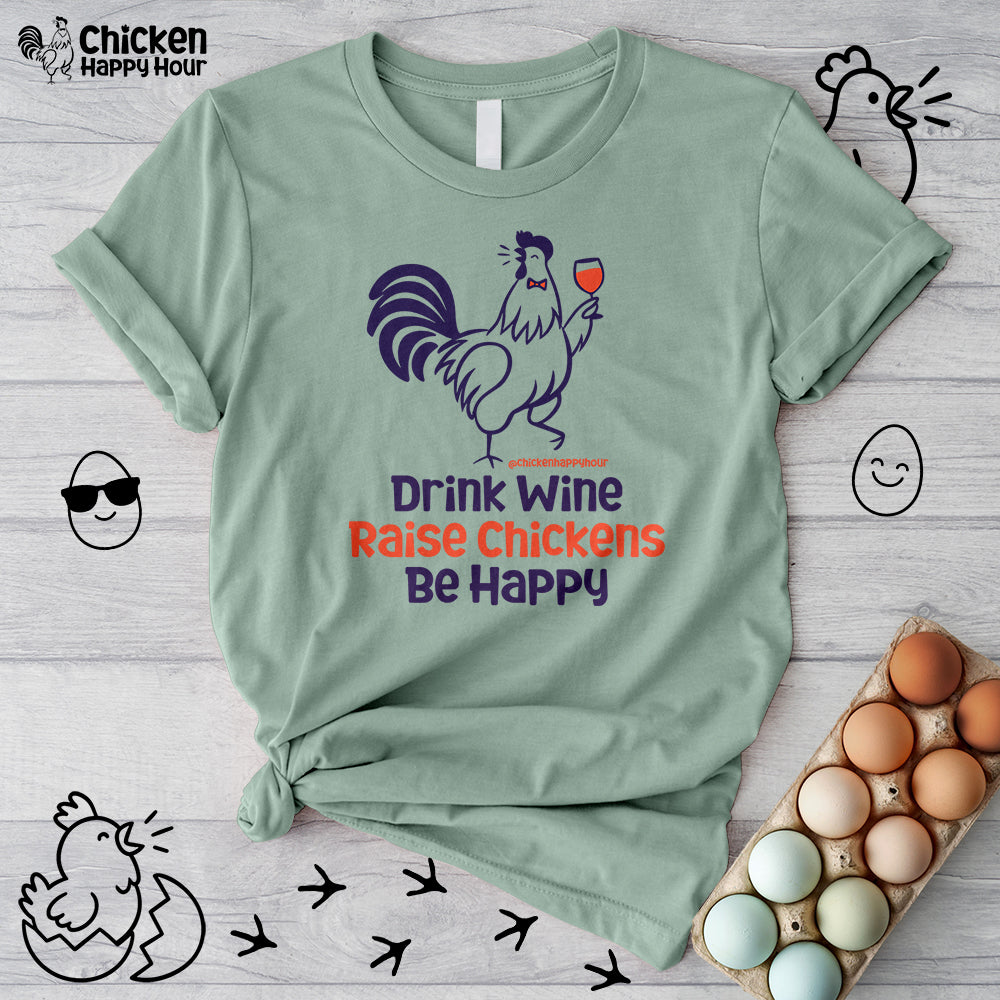 Drink Wine Raise Chickens Unisex Tee
