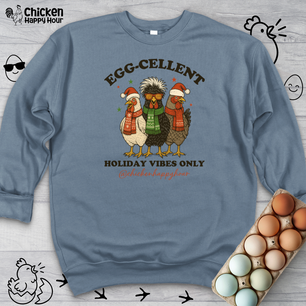 Egg-Cellent Holiday Vibes Only Crewneck