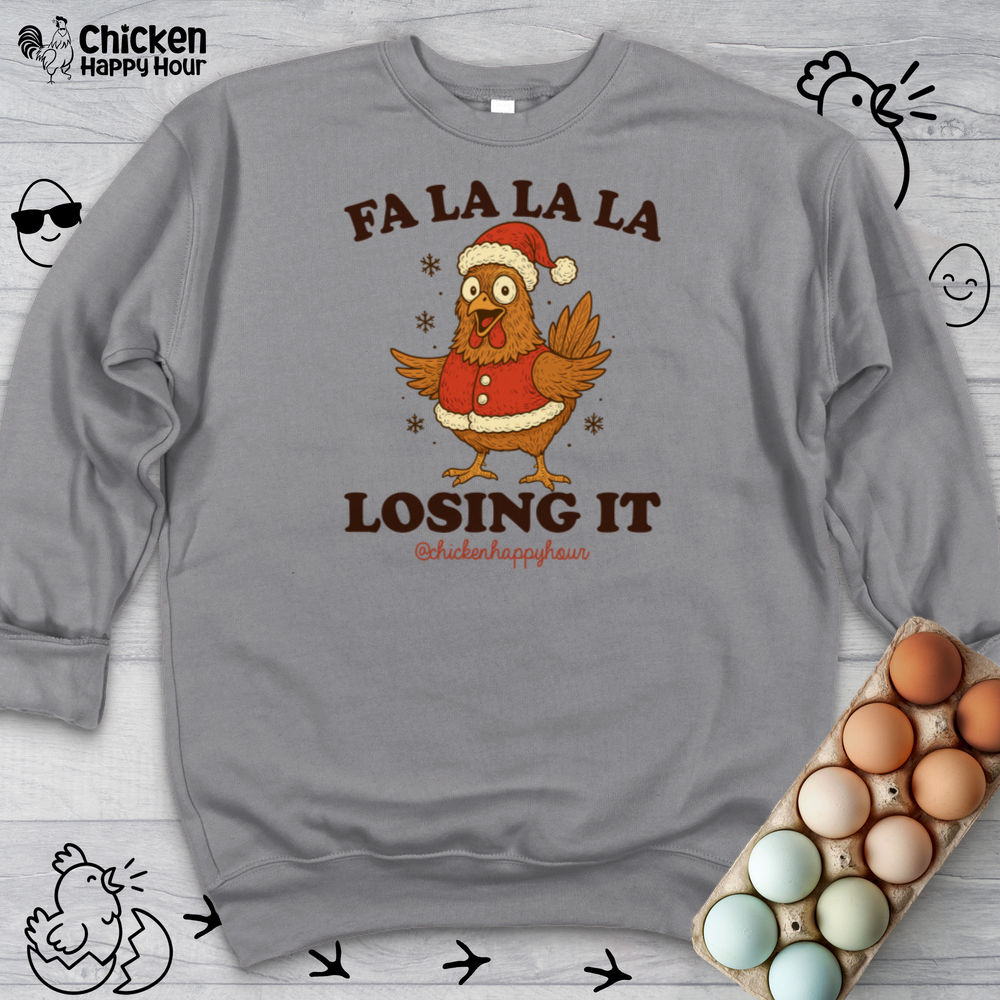 FA LA LA LA Losing It 2 Sweatshirt