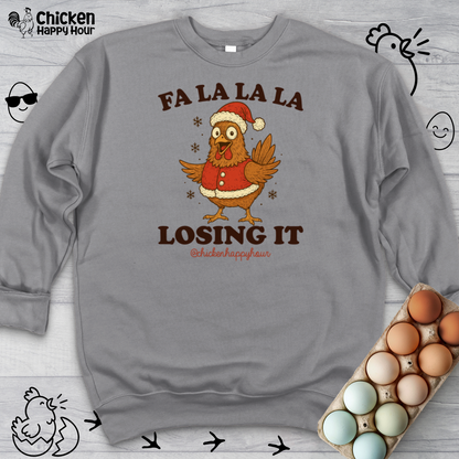 FA LA LA LA Losing It 2 Sweatshirt