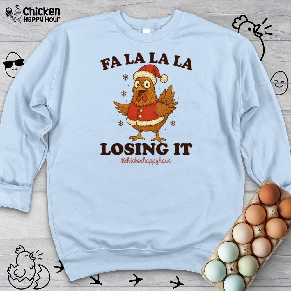 FA LA LA LA Losing It 2 Sweatshirt