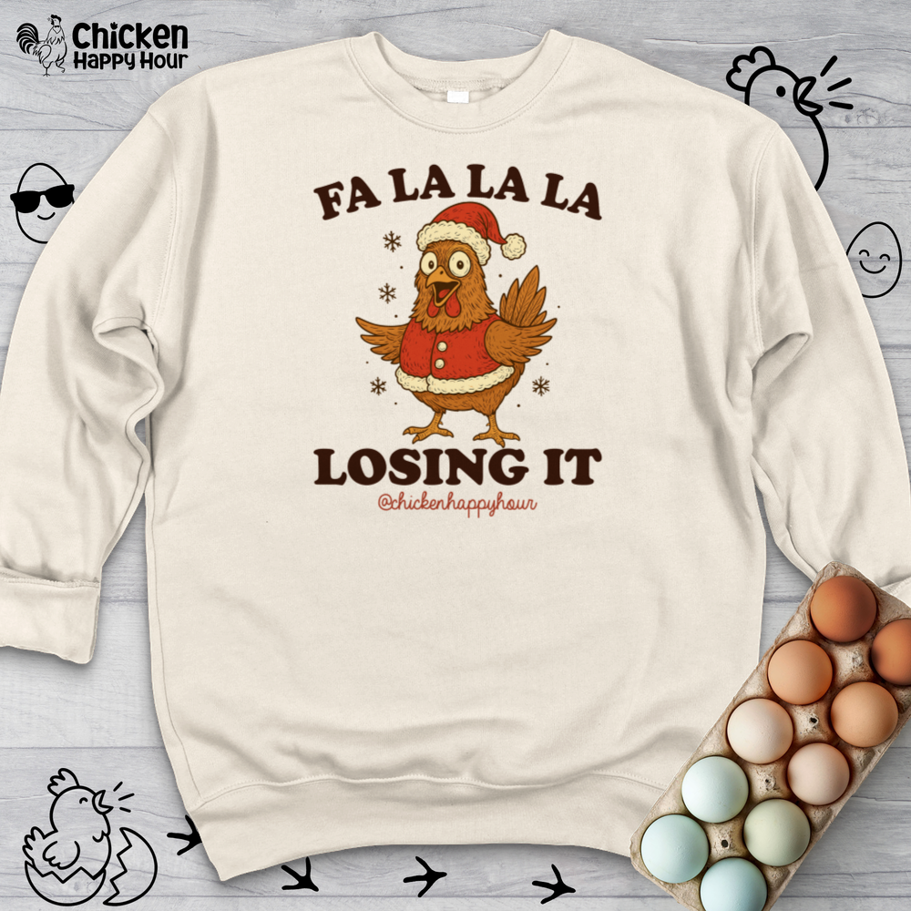 FA LA LA LA Losing It 2 Sweatshirt