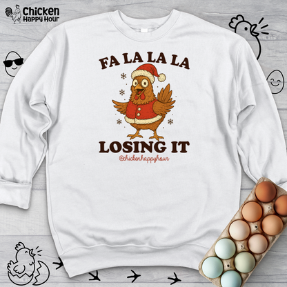FA LA LA LA Losing It 2 Sweatshirt