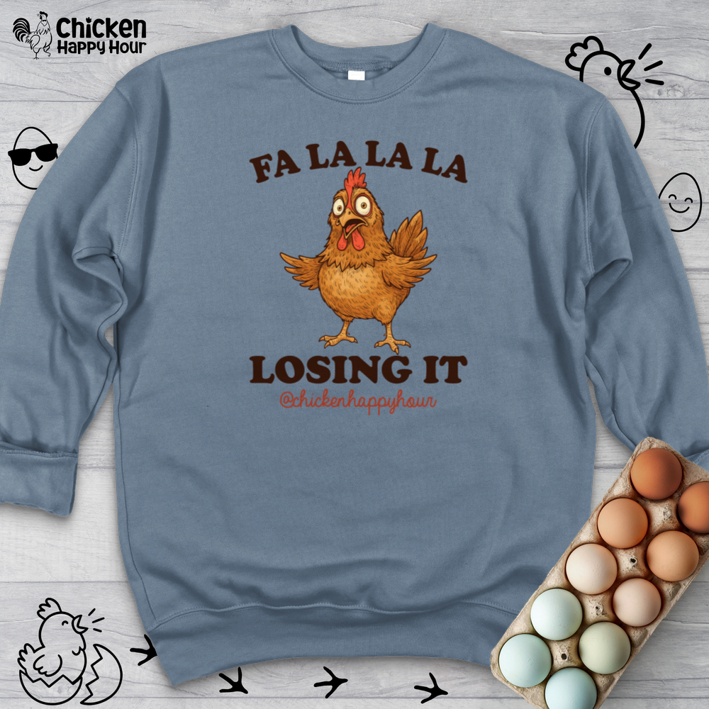 FA LA LA LA Losing it Crewneck