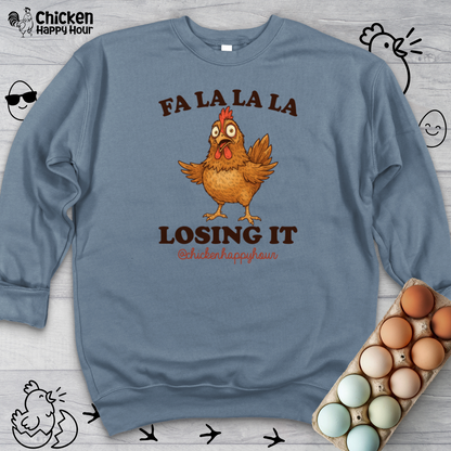 FA LA LA LA Losing it Crewneck