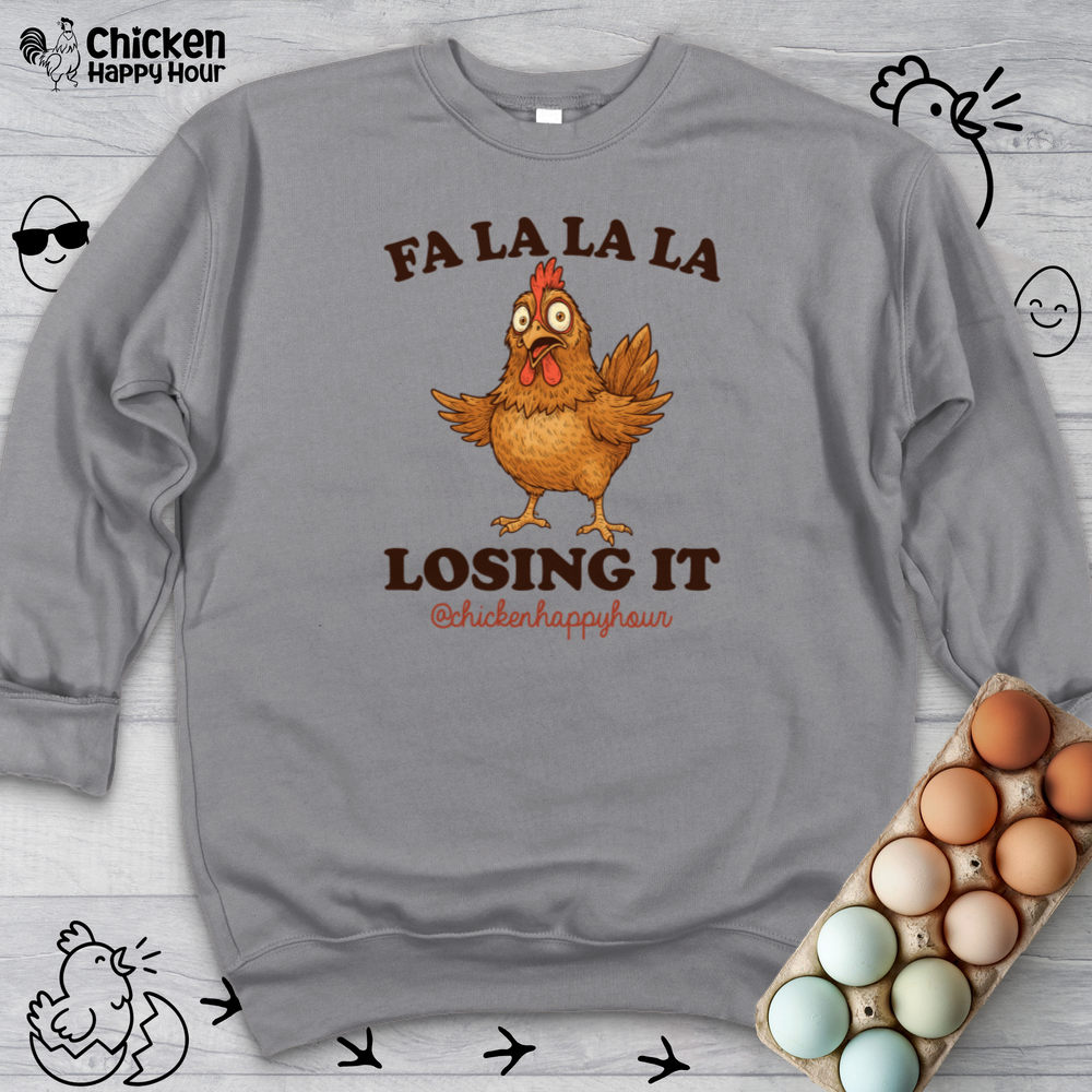 FA LA LA LA Losing it Crewneck