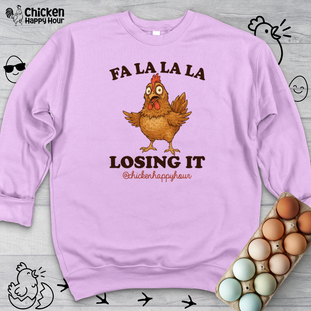 FA LA LA LA Losing it Crewneck
