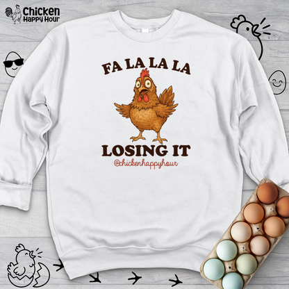 FA LA LA LA Losing it Crewneck