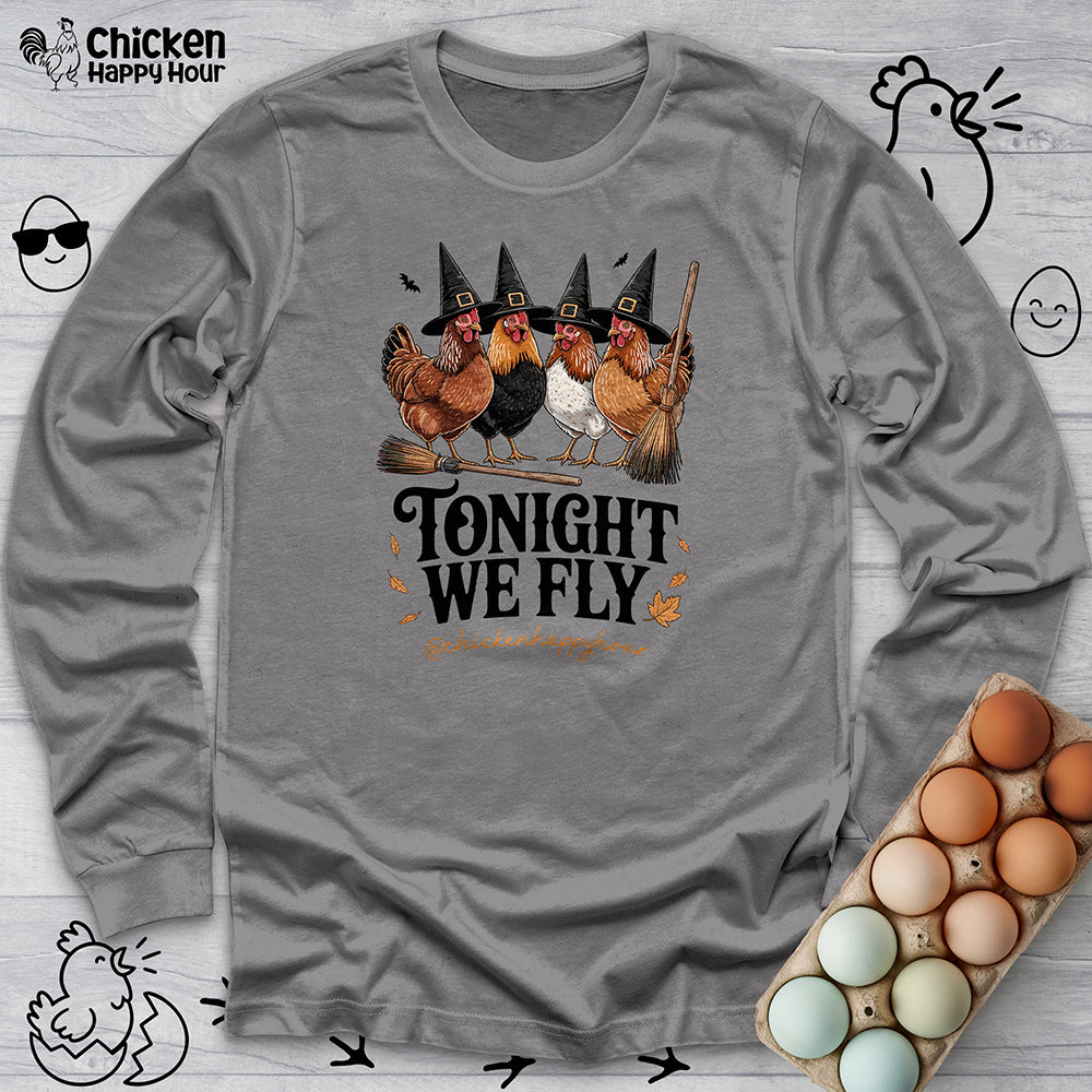 Tonight We Fly Long Sleeve