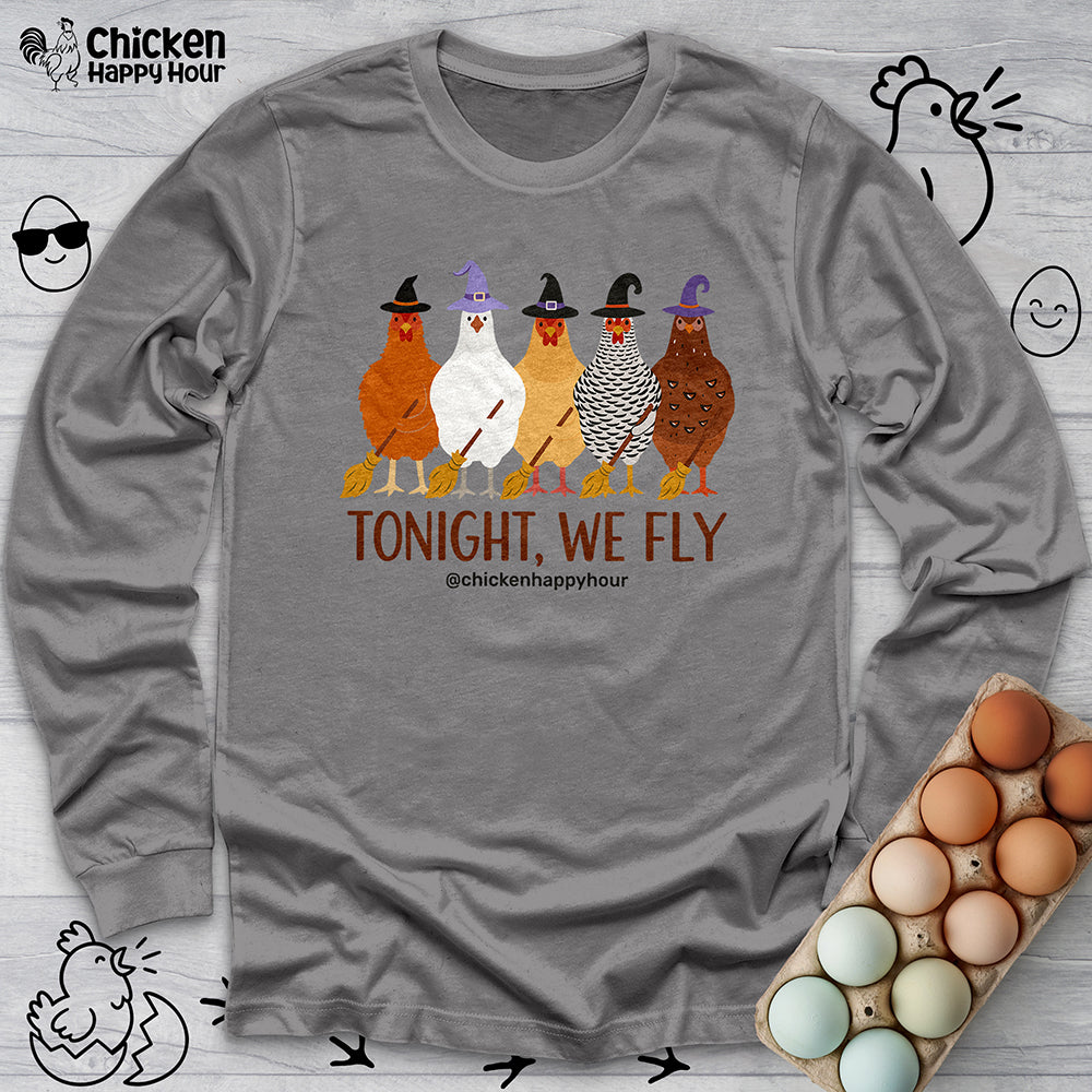 Tonight We Fly Long Sleeve