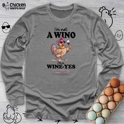 I'm Not a Wino Long Sleeve