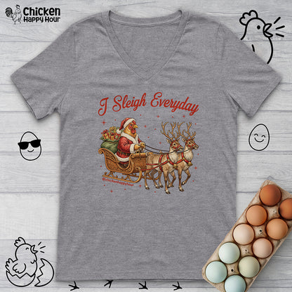 I Sleigh Everyday V-Neck Tee