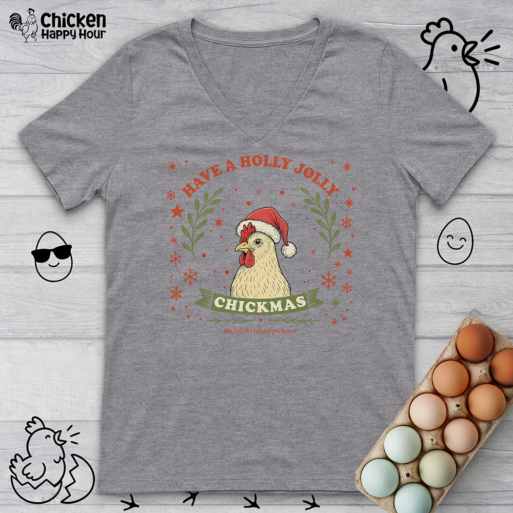 Have a Holly Chickmas V-Neck Tee