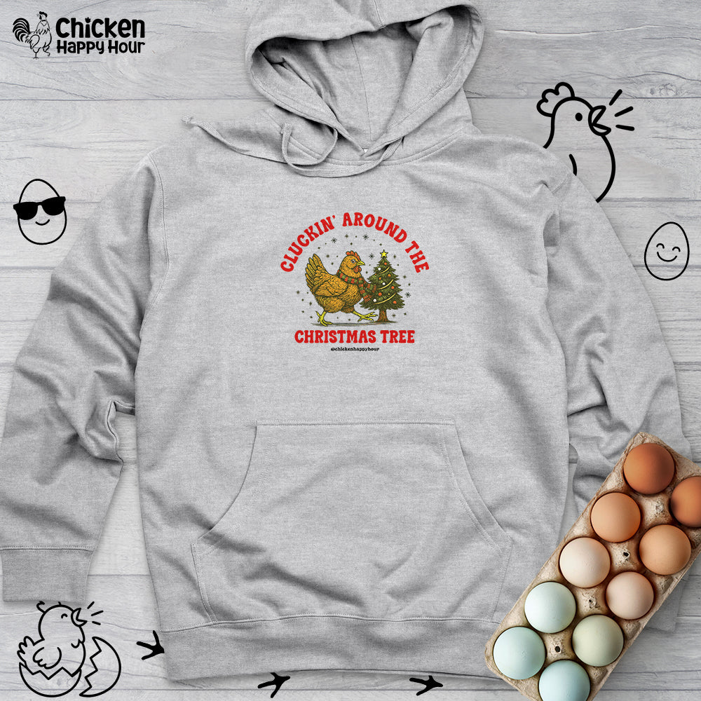 Cluckin' Around The Christmas Tree Hooded Sweatshirt