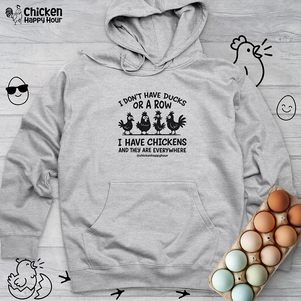I Don't Have Ducks Hooded Sweatshirt
