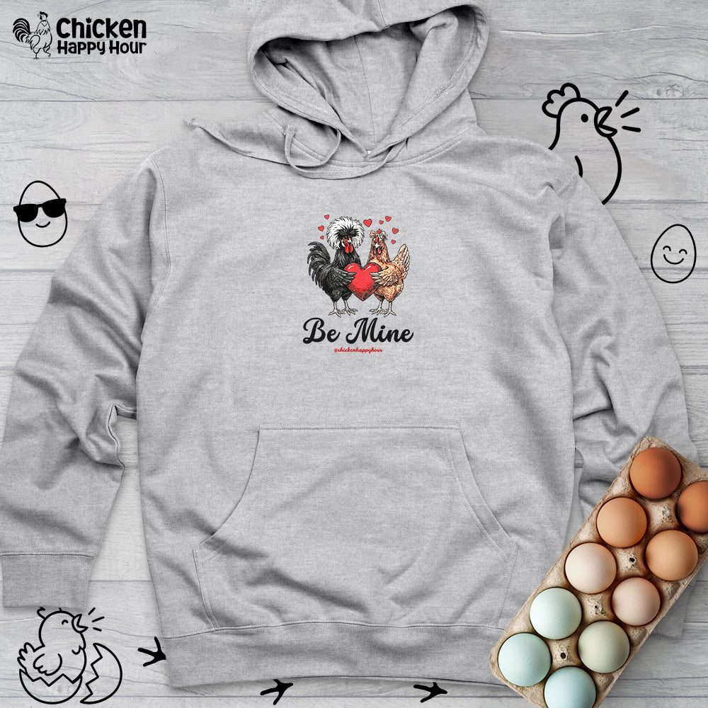 Be Mine Hooded Sweatshirt