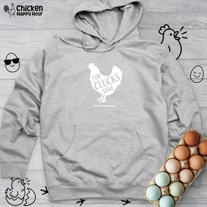 For Clucks Sake Hooded Sweatshirt