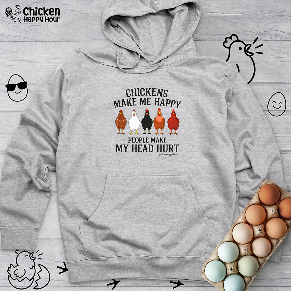 Chickens Make ME Happy Hooded Sweatshirt