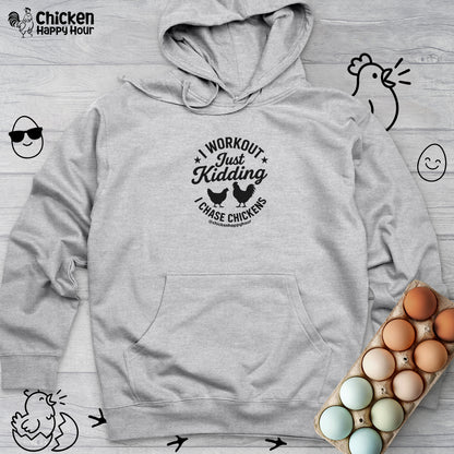 I Workout Just Kidding Hooded Sweatshirt