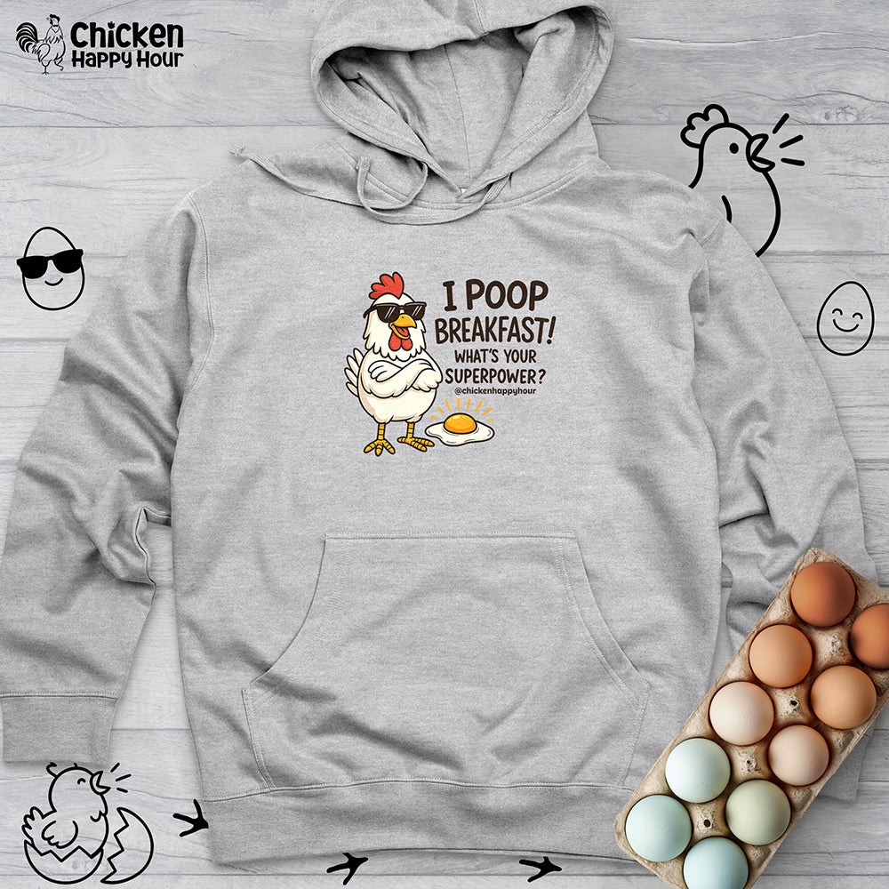 I Poop Breakfast Hooded Sweatshirt
