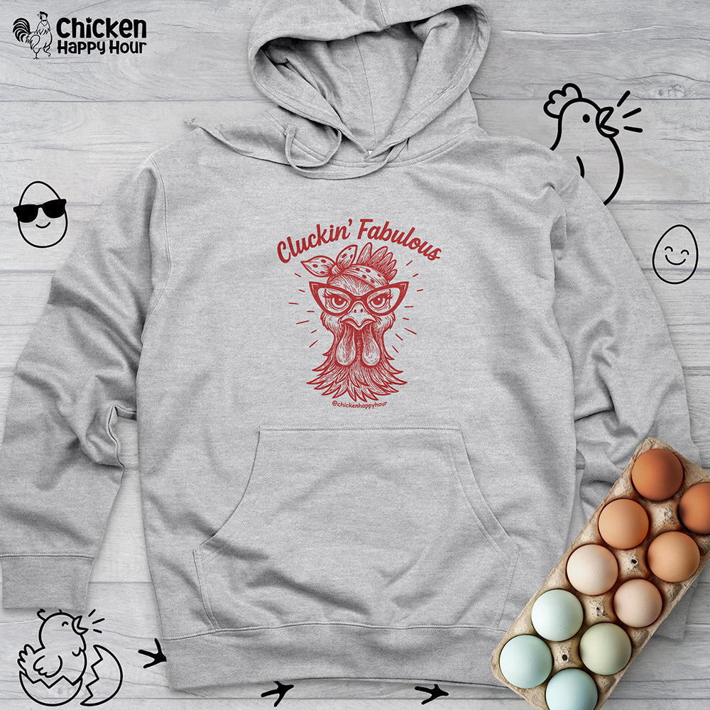 Cluckin' Fabulous Hooded Sweatshirt