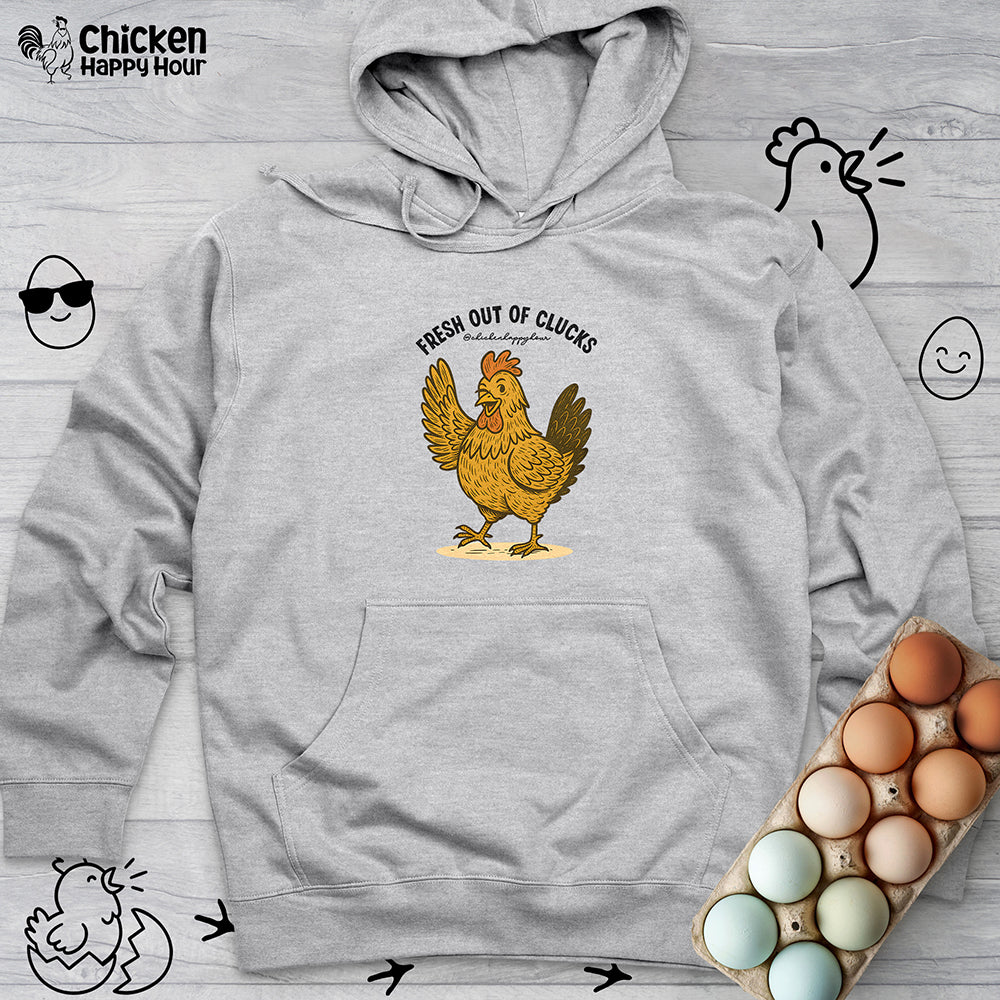 FRESH OUT OF CLUCKS Hooded Sweatshirt