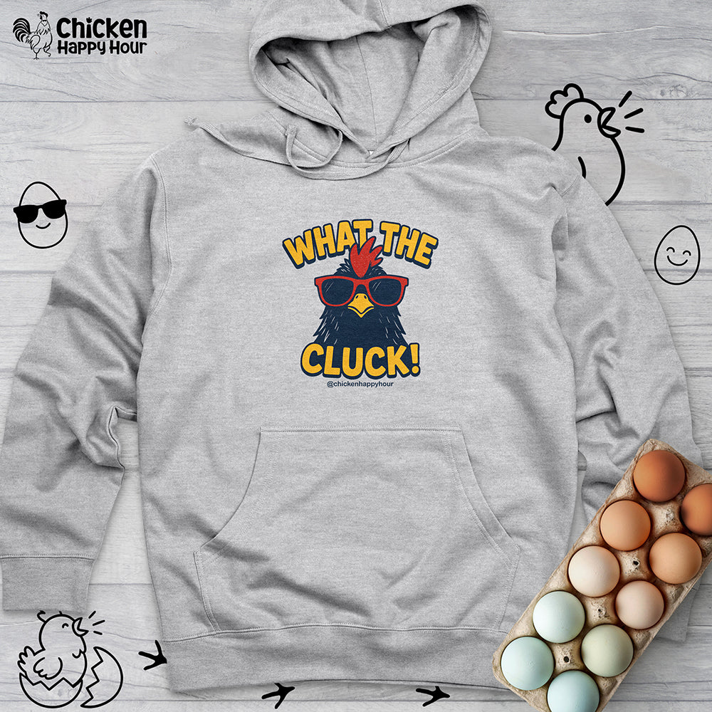 What the Cluck! Hooded Sweatshirt