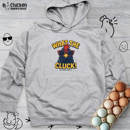 What the Cluck! Hooded Sweatshirt