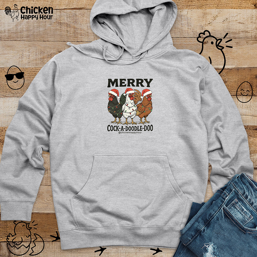 Merry Cock  a Doodle Doo Hooded Sweatshirt